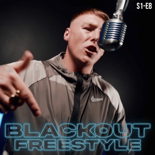 Kav - Blackout Freestyle - S1 - E8