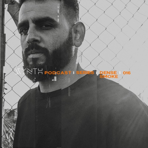 SYNTH Podcast Series 016 /// DENSE SMOKE