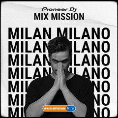 Milan Milano - Sunshine Live X Pioneer X Jeden Tag Ein Set