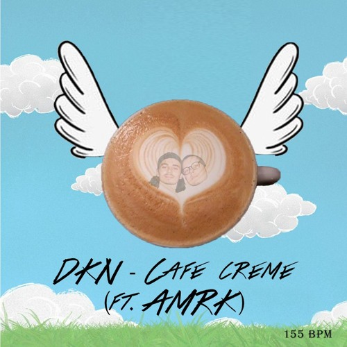 DKN - Café Crème (ft. AMRK) [FREE DL]