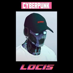 LOCIS @Cyberpunk VI-19 FEST