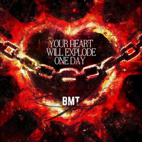Your Heart Will Explode One Day [FREE DL]