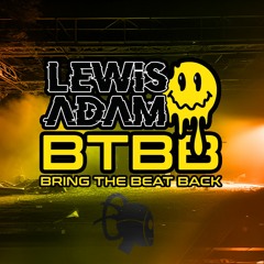 Lewis Adam - Bring the Beat Back(Original Mix)OUT NOW