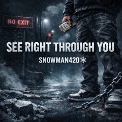 I See Right Through You