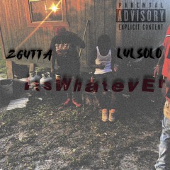 ItsWhatever ftzguttalulSolo