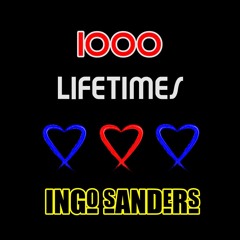 1000 Lifetimes - Ingo Sanders