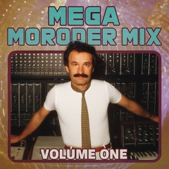 Giorgio Moroder - MEGA MORODER Mix Vol. 1