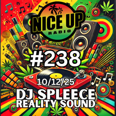 #238 DJ Spleece (Reality Sound) 10-12-25