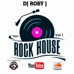 Rock House Vo. 1 - DJ Roby J