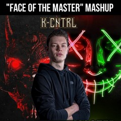 Aversion x Dimitri K - "Face Of The Master" (K-Cntrl Mashup)