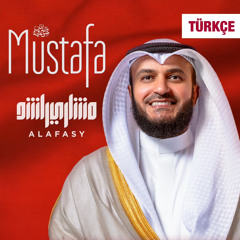 Mişary Raşid Alafasy - MUSTAFA مصطفى بالتركية | مشاري راشد العفاسي