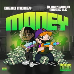 BlakeShawn & Diego Money - Money (Official Snippet) *FULL SONG 10-31-2020*