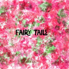 Fairy Tails - A Beat Tape