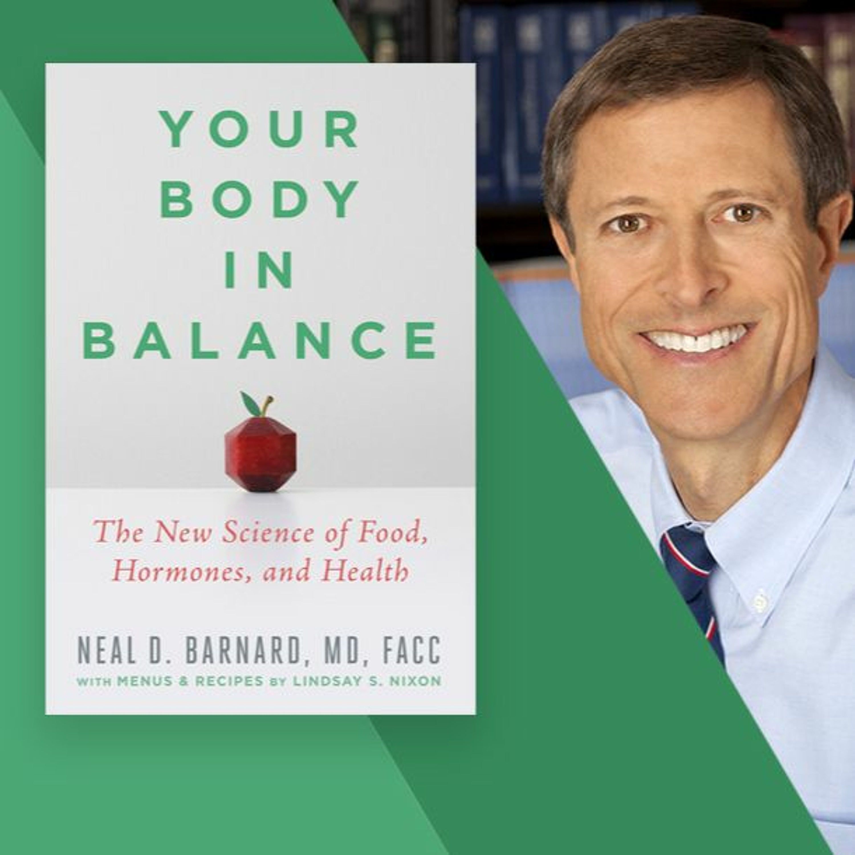 Dr. Neal Barnard on Breaking it Down with Frank MacKay - Your Body in Balance