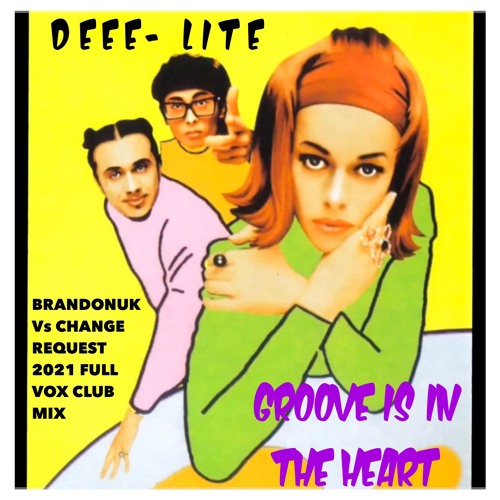 Stream Deee - Lite - Groove Is In The Heart (BrandonUK Vs Change Request SC  Sample) FREE DL IN LINK by BrandonUK2020 | Listen online for free on  SoundCloud