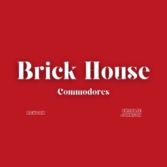 Brick House - Charlie Johnson (Extended)