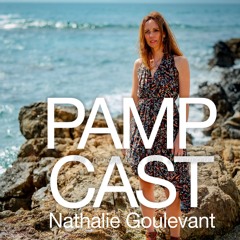 Pampcast Nathalie Goulevant Peurs émotions souffrance comment vivre avec ?