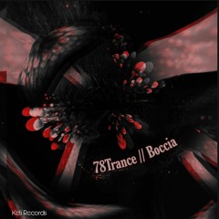 78 Trance B2b Boccia - Dark Crusade DJ Set