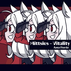 Vitality - Axez Remix