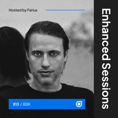 Enhanced Sessions 813 with EDX - Hosted by Farius