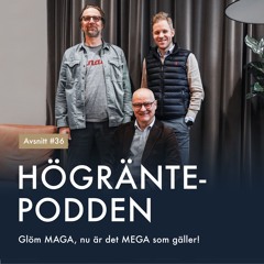 Avsnitt 36 – Glöm MAGA, nu är det MEGA som gäller!