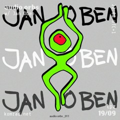 audio orbs 011 w/ Jan Oben
