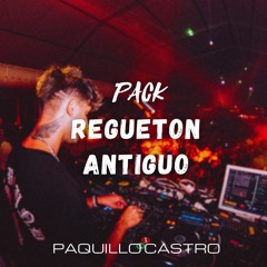 PACK REGUETON ANTIGUO PAQUILLO CASTRO (7 TEMAS GRATIS)