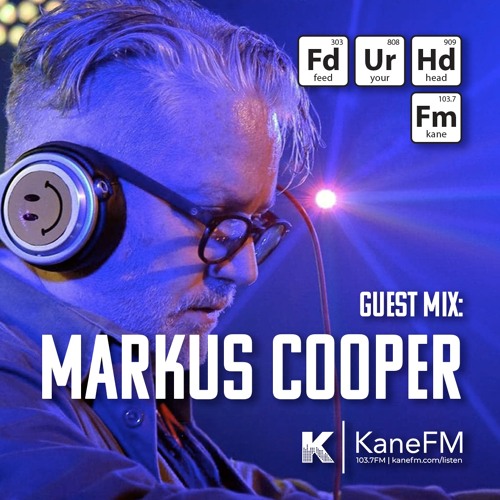 Feed Your Head Guest Mix: Markus Cooper
