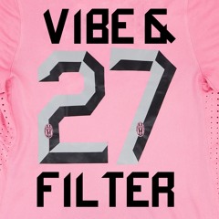 VIBE&FILTER27