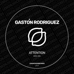 Gaston Rodriguez - Attention