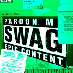 PARDON MY SWAG EPIC CONTENT prod: @k4neswagga