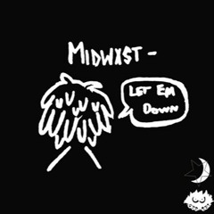 Midwxst - Let Em Down (prod. Kirari & Pi'erre Bourne)