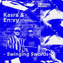 Kasra x En:vy - Swinging Swords