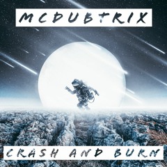 McDubtrix - Crash And Burn