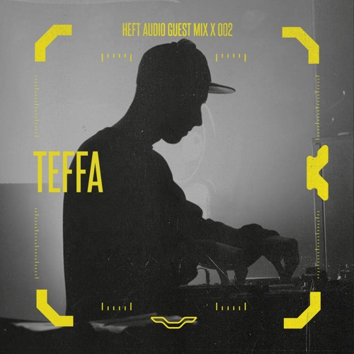 Heft Guest Mix x 002 : Teffa