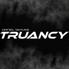 Daniel Skyver - Truancy