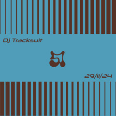 DJ Tracksuit / Loop51 / 29-11-24