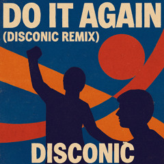 Do It Again (Disconic Remix)