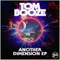 Tom Booze - Another Dimension