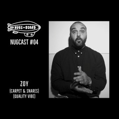 Nugcast #04 - Zoy (Carpet & Snares / Quality Vibe)