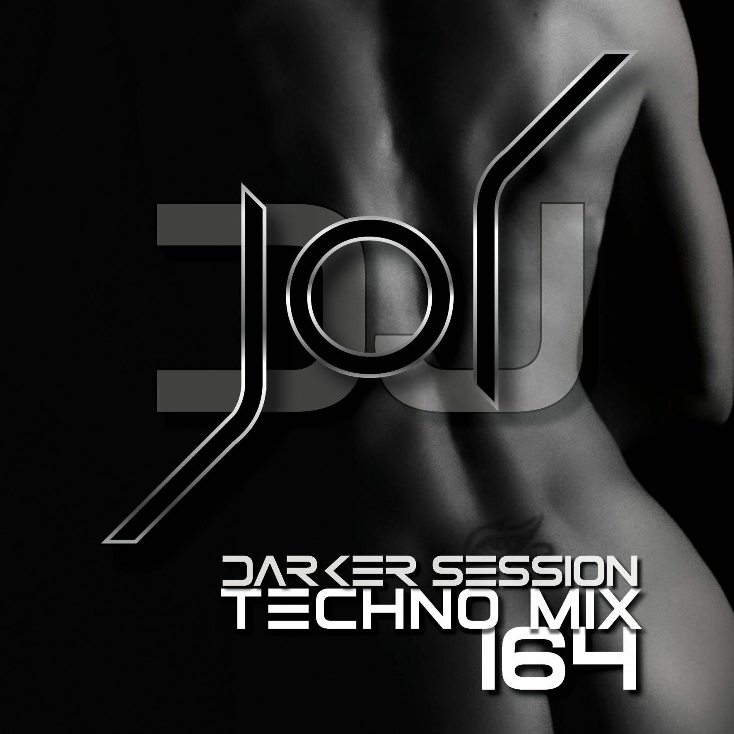 DARKER SESSION TECHNO MIX 164