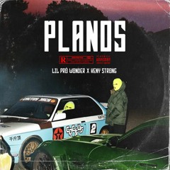 Planos (w/ Lil Pró Wonder x Keny Strong)