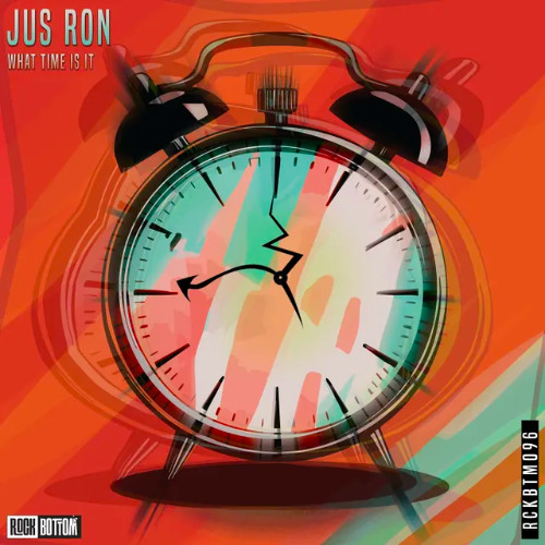 Stream Jus Ron - What Time Is It by Jus Ron | Listen online for free on ...