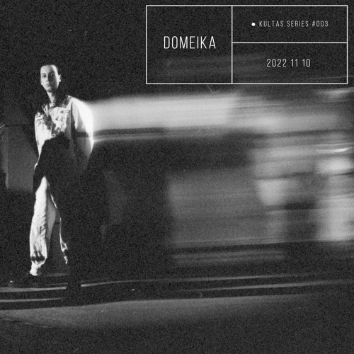 ● KULTAS SERIES #003 // DOMEIKA