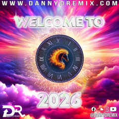 DannyD Presents - Welcome to 2026