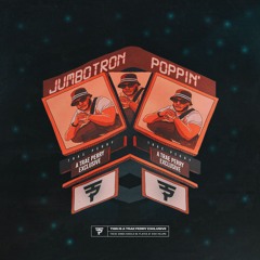 Jumbotron Poppin' (Remix)