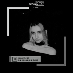 Polish Techno.logy | Podcast #172 |  Paulina Pawlevna