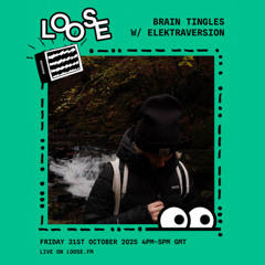 Brain Tingles w/ Elektraversion  - 31 Oct 25