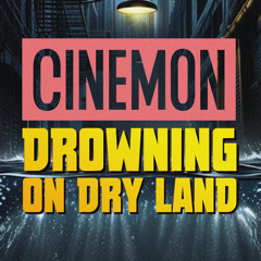 Drowning on Dry Land (I am the Worst Thing That Can Happen to You) [feat. Namena Lala]