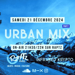 URBAN MIX #115 (Infrared Krypto) Part 2 \HIP HOP R&B/